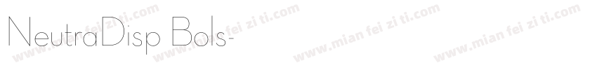 NeutraDisp Bols字体转换